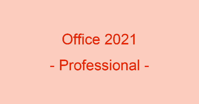 Microsoft Office 2021 Pro Plus key